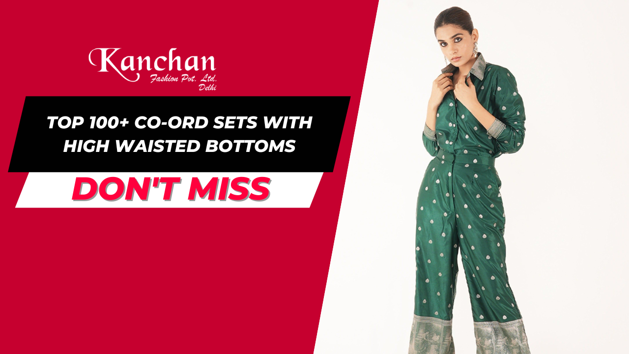 Top 100+ Co-ord Sets with High Waisted Bottoms: Flattering Silhouettes